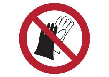 Zákazové značení – Používání rukavic zakázáno