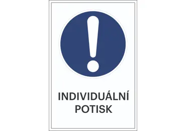 Bezpečnostní příkazové značení, Obecné příkazové značení + individuální text.