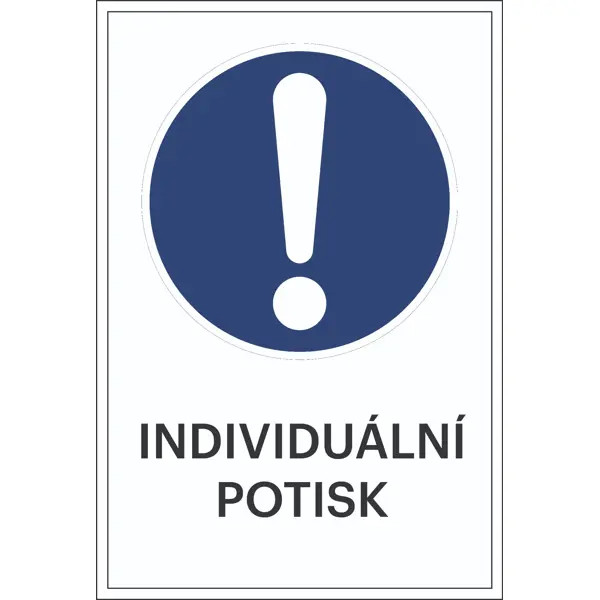 Bezpečnostní příkazové značení, Obecné příkazové značení, s možností individuálního textu – fólie, 100×150 mm