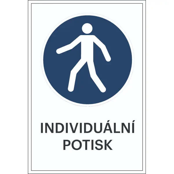 Bezpečnostní příkazové značení, Pěší zóna, s možností individuálního textu – fólie, 200×300 mm