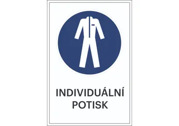 Bezpečnostní příkazové značení, Použijte ochranný oděv + individuální text.