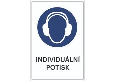 Bezpečnostní příkazové značení, Použijte ochranu uší + individuální text