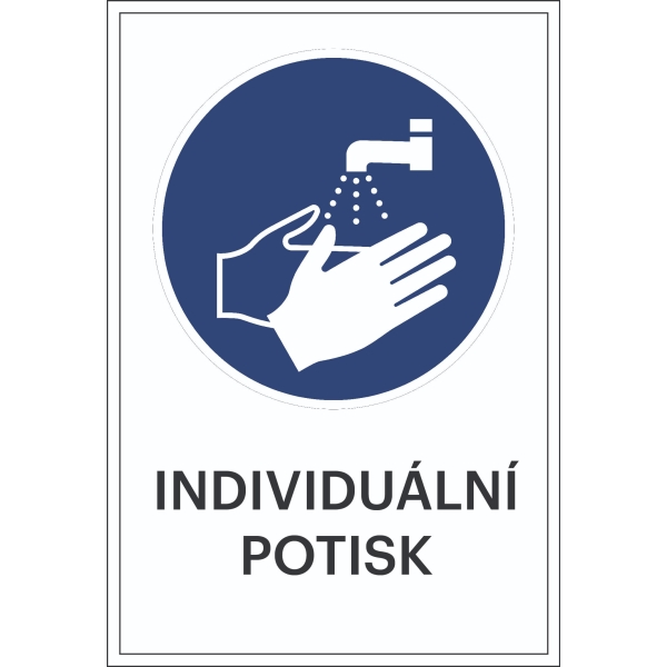Bezpečnostní příkazové značení, umývejte si ruce, s možností individuálního textu – fólie, 200×300 mm