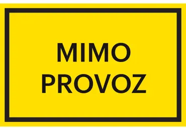 Bezpečnostní značení – ''Mimo provoz''