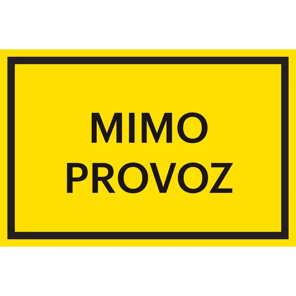Bezpečnostní značení, ''Mimo provoz'' – plast, 200×133 mm