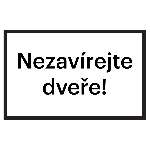 Bezpečnostní značení, ''Nezavírejte dveře!'' – fólie, 300×200 mm