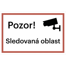 Bezpečnostní značení, sledovaná oblast (Verze 1) – fólie, 300×200 mm