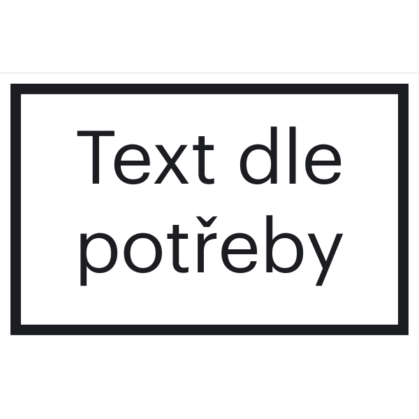 Bezpečnostní značení, text dle potřeby – fólie, černo-bílá, 400×266 mm
