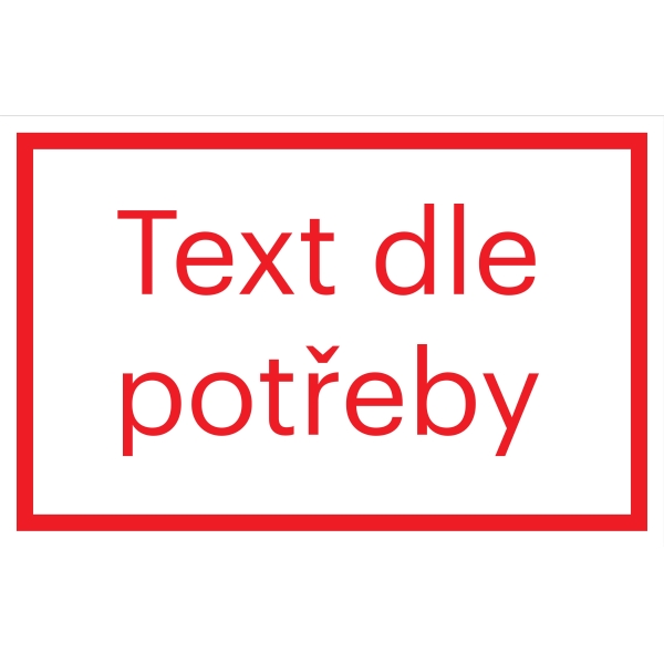 Bezpečnostní značení, text dle potřeby – fólie, červeno-bílá, 200×133 mm