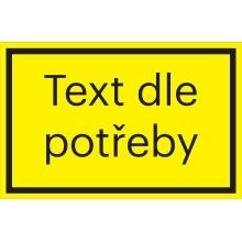 Bezpečnostní značení, text dle potřeby – fólie, žluto-černá, 200×133 mm