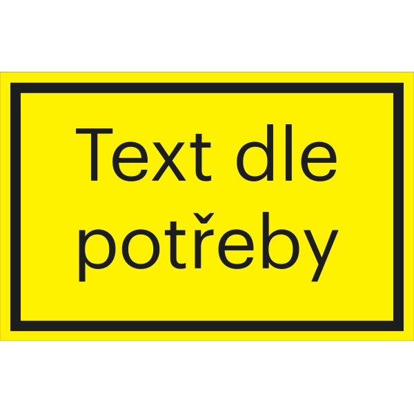 Bezpečnostní značení, text dle potřeby – fólie, žluto-černá, 300×200 mm