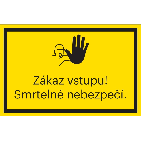 Bezpečnostní značení, ''Zákaz vstupu! Smrtelné nebezpečí'' – fólie, 200×133 mm