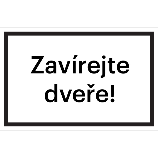 Bezpečnostní značení, ''Zavírejte dveře!'' – fólie, 300×200 mm