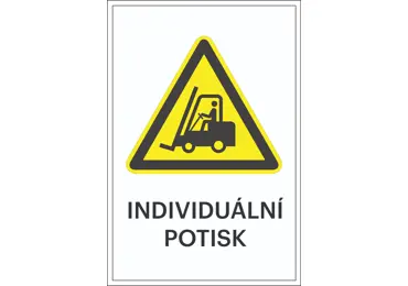 Varovné značení – hliníkový kompozit, Výstraha – vysokozdvižné vozíky + individuální text