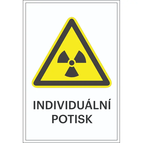 Varovné značení, varování před radioaktivními látkami nebo ionizujícím zářením, s možností individuálního textu – plast, 200×300 mm