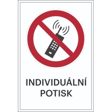 Zákazové značení, mobilní telefony musí být vypnuty, s možností individuálního textu – hliníkový kompozit, 400×600 mm