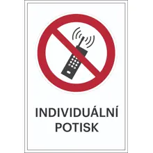Zákazové značení, mobilní telefony musí být vypnuty, s možností individuálního textu – hliníkový kompozit, 500×750 mm