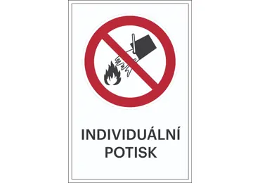 Zákazové značení – Nehasit vodou + individuální text