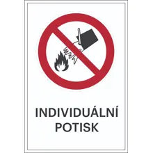 Zákazové značení, nehasit vodou, s možností individuálního textu – fólie, 100×150 mm