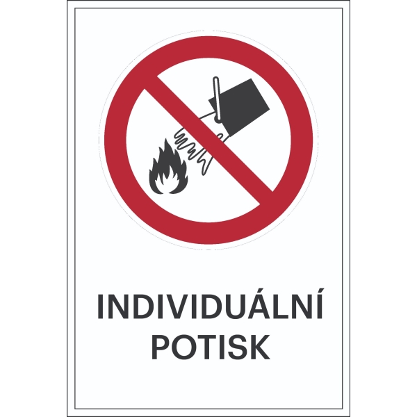 Zákazové značení, nehasit vodou, s možností individuálního textu – fólie, 100×150 mm