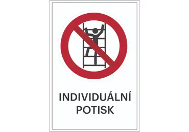 Zákazové značení – Nešplhat + individuální text
