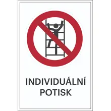 Zákazové značení, nešplhat, s možností individuálního textu – plast, 300×450 mm