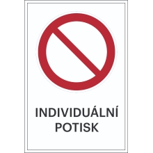 Zákazové značení, obecné zákazy, s možností individuálního textu – hliníkový kompozit, 400×600 mm