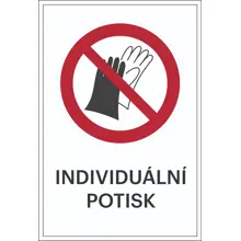 Zákazové značení, používání rukavic zakázáno, s možností individuálního textu – fólie, 200×300 mm