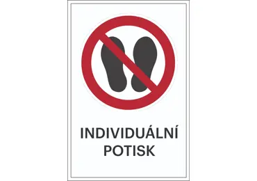 Zákazové značení – Přístup zakázán + individuální text