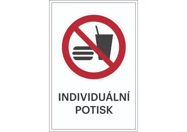 Zákazové značení – Zákaz jídla a pití + individuální text