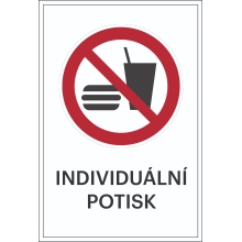 Zákazové značení, zákaz jídla a pití, s možností individuálního textu – hliníkový kompozit, 400×600 mm