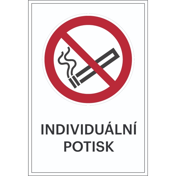 Zákazové značení, zákaz kouření, s možností individuálního textu – fólie, 100×150 mm