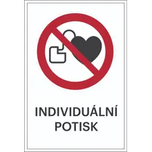 Zákazové značení, zákaz vstupu osobám s kardiovaskulárním onemocněním, s možností individuálního textu – fólie, 200×300 mm
