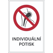 Zákazové značení, zakázáno osobám s kovovými implantáty, s možností individuálního textu – hliníkový kompozit, 400×600 mm