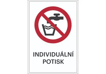 Zákazové značení – Zde není pitná voda + individuální text