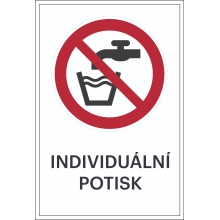 Zákazové značení, zde není pitná voda, s možností individuálního textu – hliníkový kompozit, 300×450 mm