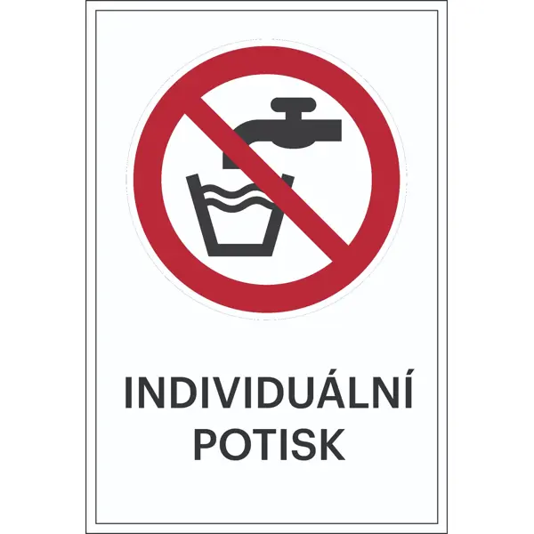 Zákazové značení, zde není pitná voda, s možností individuálního textu – hliníkový kompozit, 400×600 mm