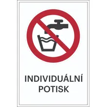 Zákazové značení, zde není pitná voda, s možností individuálního textu – plast, 200×300 mm